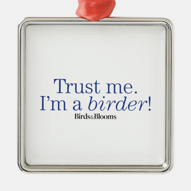 Ornamento De Metal Eu sou um Birder (Frente)