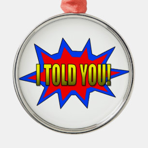 Ornamento De Metal Eu Te Disse