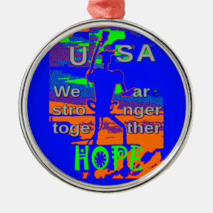 Ornamento De Metal EUA Hillary Hope Nós somos mais fortes juntos