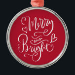 Ornamento De Metal Feliz E Belo Natal Vermelho<br><div class="desc">Um ornamento festivo de herança de metal de Natal,  com elegante caligrafia branca "feliz e brilhante". Moderno e festivo para aproveitar ano após ano.</div>