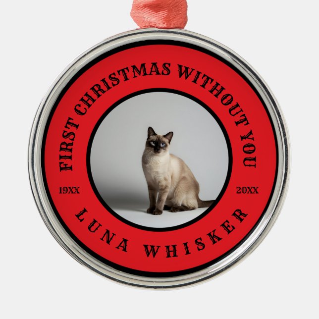 Ornamento De Metal First Christmas Without You Pet Memorial (Frente)