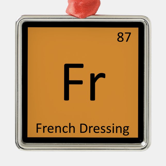 Ornamento De Metal Fr - French Dressing Chemistry Periodic Table (Frente)