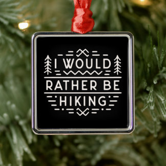 Ornamento De Metal Funny hiking introvert hiker quotes mountain hike