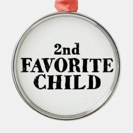 Ornamento De Metal Funny second favorite child sibling son daughter 