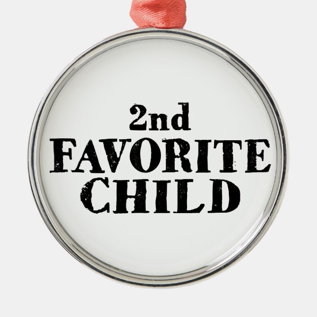 Ornamento De Metal Funny second favorite child sibling son daughter  (Frente)