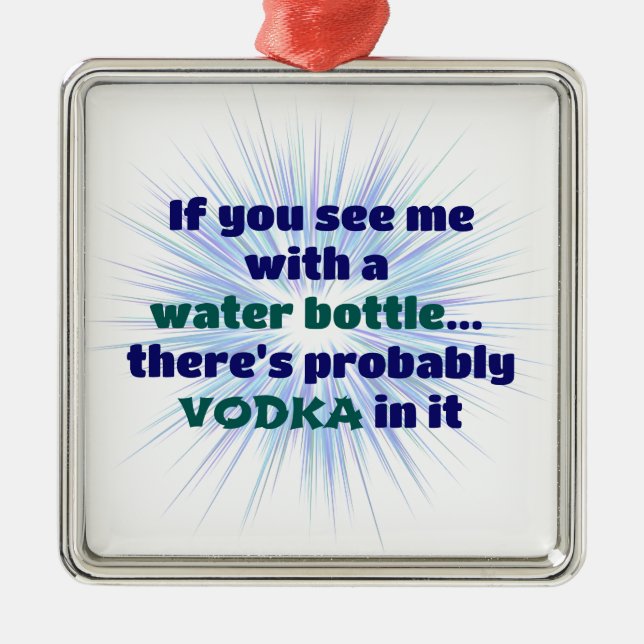 Ornamento De Metal Garrafa de água VODKA Gift FUNNY (Frente)