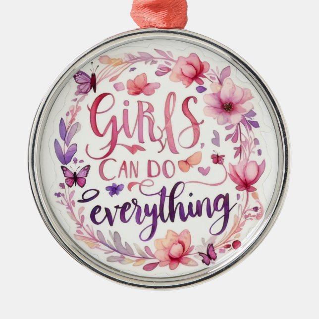 Ornamento De Metal Girls can do everything fun positive message GIRL  (Frente)