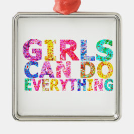 Ornamento De Metal Girls Can Do Everything motivational daughter 
