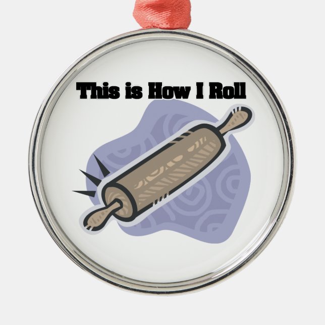 Ornamento De Metal How I Roll (Baker's Rolling Pin) (Frente)
