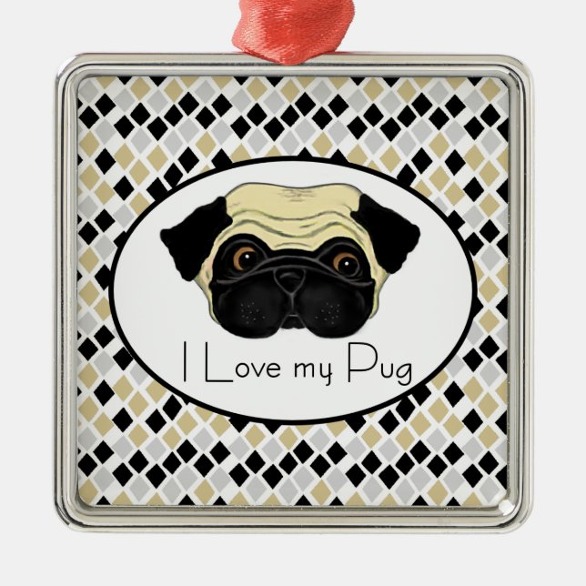 Ornamento De Metal I Love My Pug Cute Pug and Love Quote (Frente)