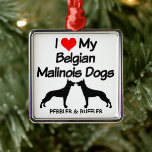 Ornamento De Metal I Love My Two Belgian Malinois Dogs