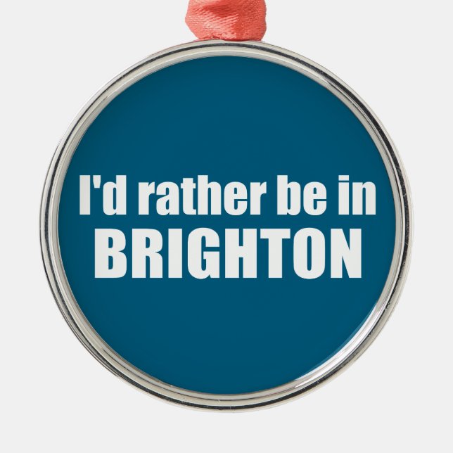 Ornamento De Metal I'd Rather Be In Brighton Utah (Frente)