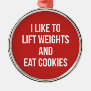 Ornamento De Metal Lift Weights and Eat Cookies- Funny Workout