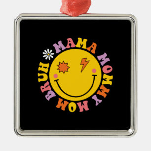 Ornamento De Metal Mãe Mamãe Mãe Bruh Retro