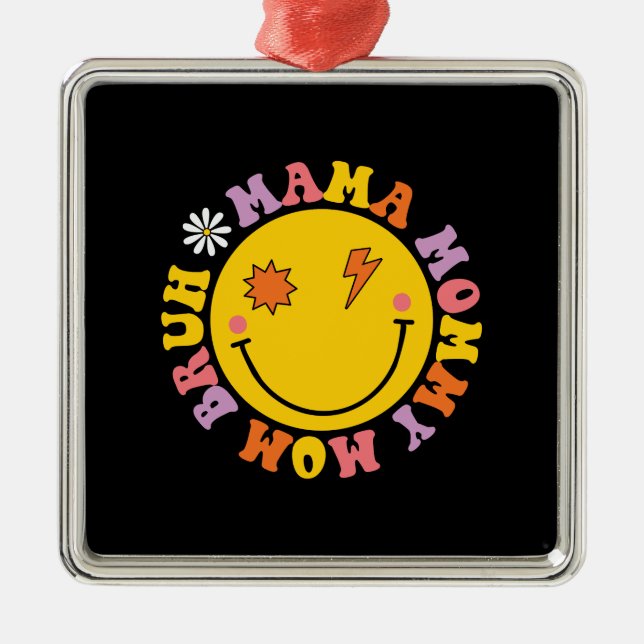 Ornamento De Metal Mãe Mamãe Mãe Bruh Retro (Frente)