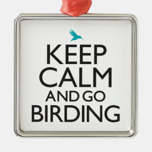 Ornamento De Metal Mantenha calmo e vá Birding