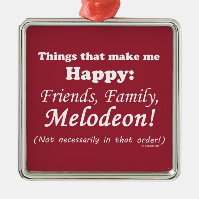 Ornamento De Metal Melodeon me faz feliz (Frente)