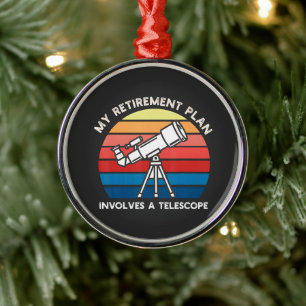 Ornamento De Metal Meu Plano de Aposentadoria Envolve Um Telescópio