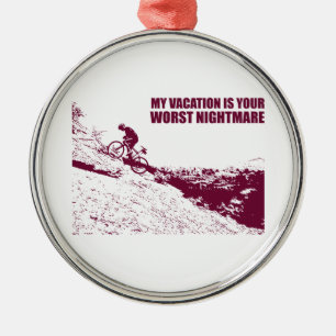 Ornamento De Metal Minha Férias É Seu Pior Pesadelo