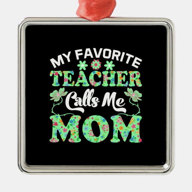 Ornamento De Metal Minha Professora Me Chama de Mãe (Frente)
