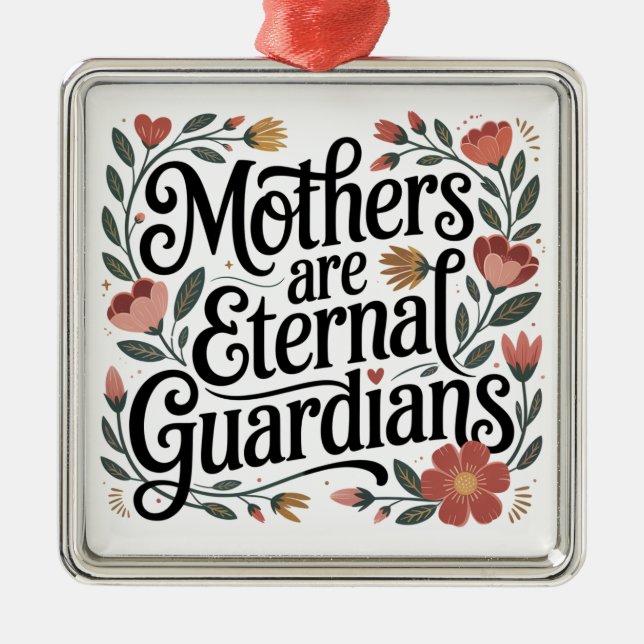 Ornamento De Metal Mothers Are Eternal Guardians (Frente)