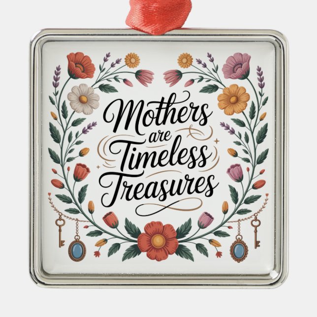 Ornamento De Metal Mothers Are Timeless Treasures (Frente)