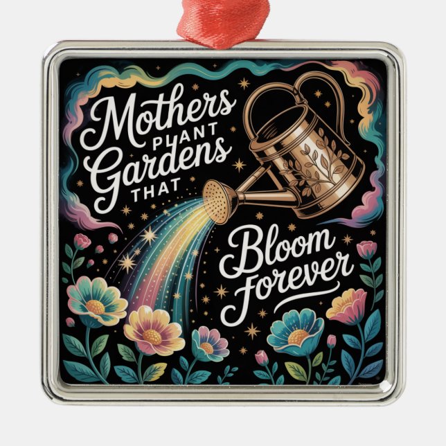 Ornamento De Metal Mothers Plant Gardens That Bloom Forever (Frente)