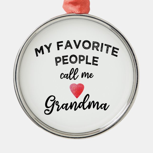 Ornamento De Metal My Favorite People Call Me Grandma heart grandkids (Frente)