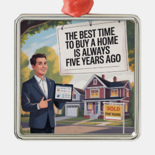Ornamento De Metal O Melhor Momento Para Comprar Casa É Sempre Cinco
