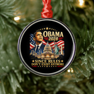 Ornamento De Metal Obama 2028 Já que as Regras Não Existem Mais