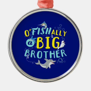 Ornamento De Metal Oficialmente - O'Fishally um Big Brother Pun