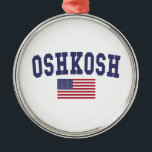 Ornamento De Metal Oshkosh EUA Flag<br><div class="desc">USA Flag Oshkosh t shirts. design de excelente sobre camisas,  Camisas Polo Masculinas,  Jaquetas de performance masculinas,  entre outros produtos legal. ideia de presente de excelente.</div>