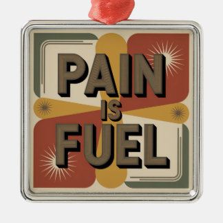 Ornamento De Metal Pain Is Fuel