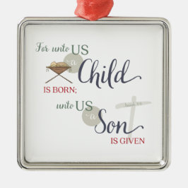 Ornamento De Metal Para nós, uma criança é Nascer