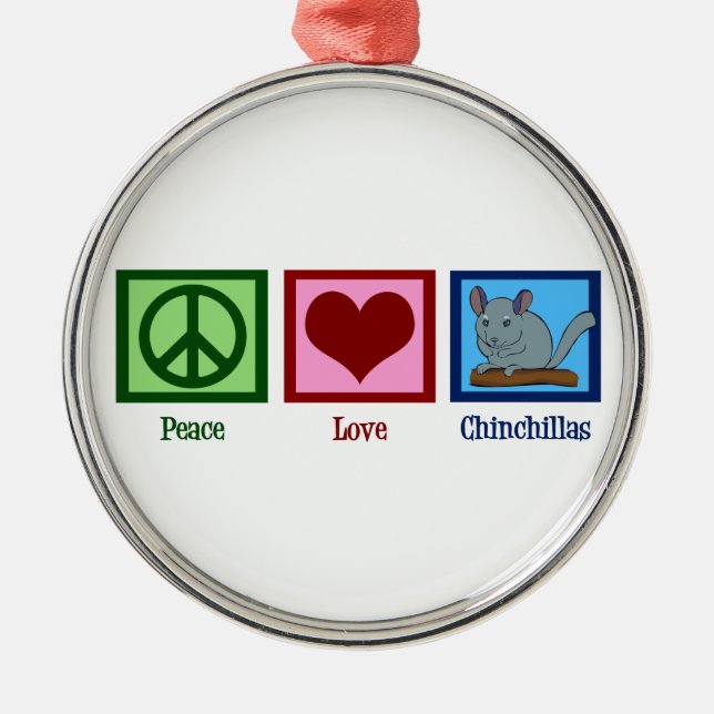 Ornamento De Metal Peace Love Chinchillas (Frente)