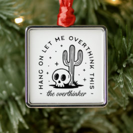 Ornamento De Metal Pensador excessivo faz citações engraçadas no oest