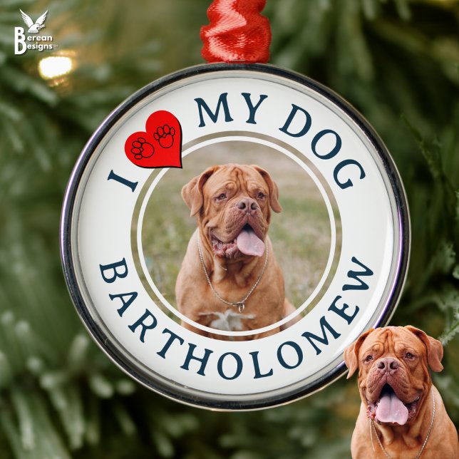 Ornamento De Metal Personalized I LOVE MY DOG Photo (Personalized I LOVE MY Pet Photo ornament for Dog Moms and Dads. Gift from your favorite furbaby)