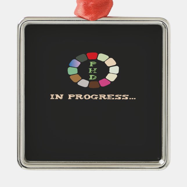 Ornamento De Metal PhD In Progress (Frente)