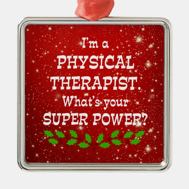 Ornamento De Metal Physical Therapist Super Power, Christmas Design (Frente)