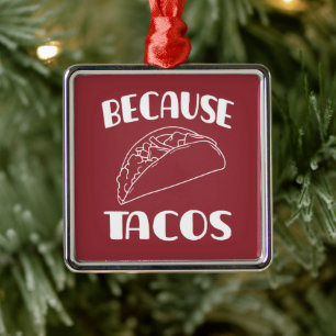 Ornamento De Metal Porque os Tacos