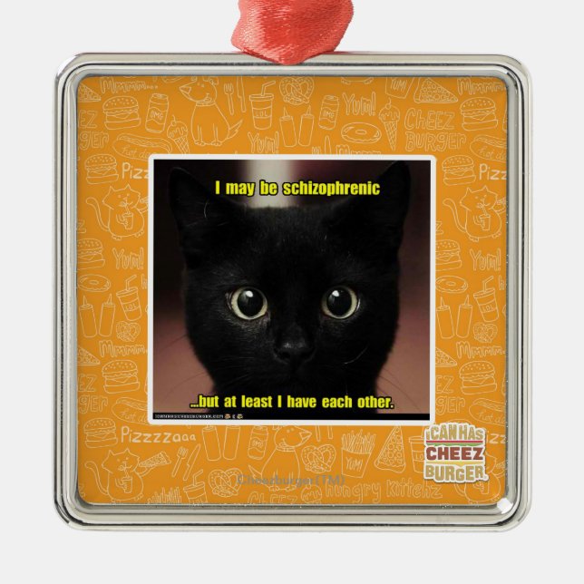 Ornamento De Metal Posso ser esquizofrênico (Frente)