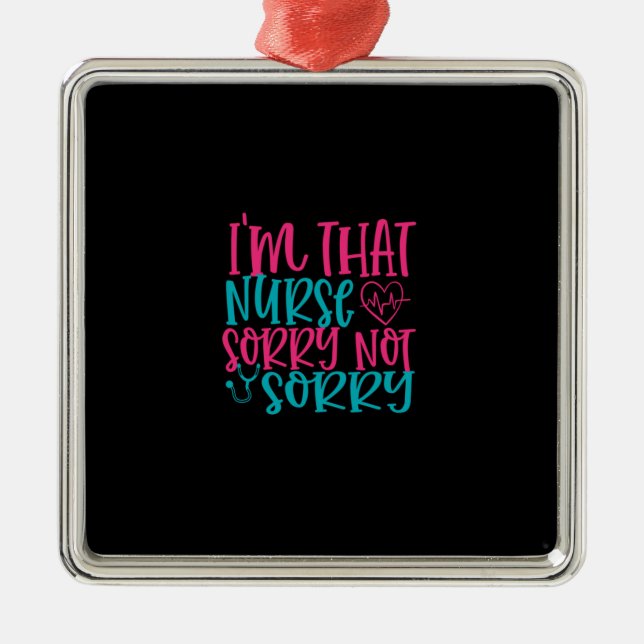 Ornamento De Metal Presente de Enfermeira | Im Que Enfermeira Desculp (Frente)
