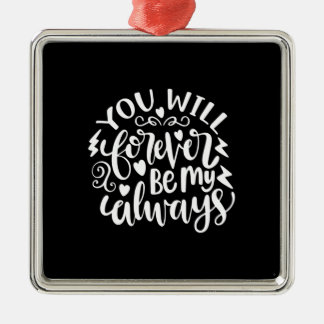 Ornamento De Metal Presentes de Casamento | Você Sempre Será Meu