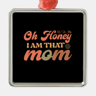 Ornamento De Metal Querida, Sou Aquela Mãe