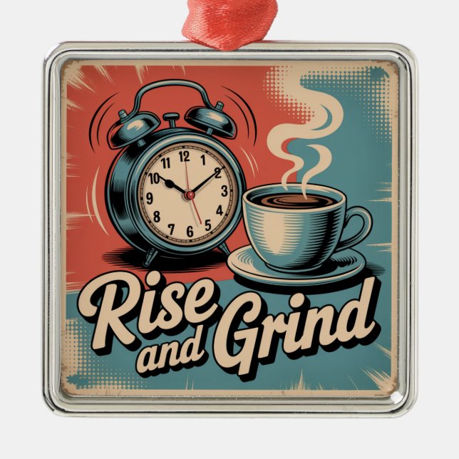 Ornamento De Metal Rise And Grind (Frente)