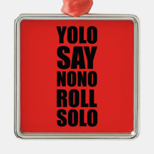 Ornamento De Metal Rolo de YOLO de solo