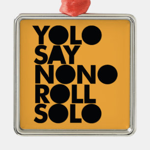 Ornamento De Metal Rolo de YOLO enchido só