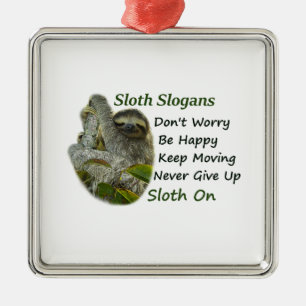 Ornamento De Metal Sloth Slogans - Sloth On