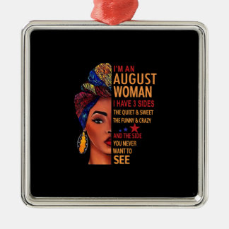 Ornamento De Metal Sou Uma Mulher Agosto Que Tenho 3 Sides De Agosto