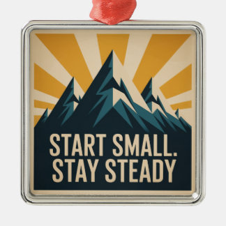Ornamento De Metal Start Small. Stay Steady